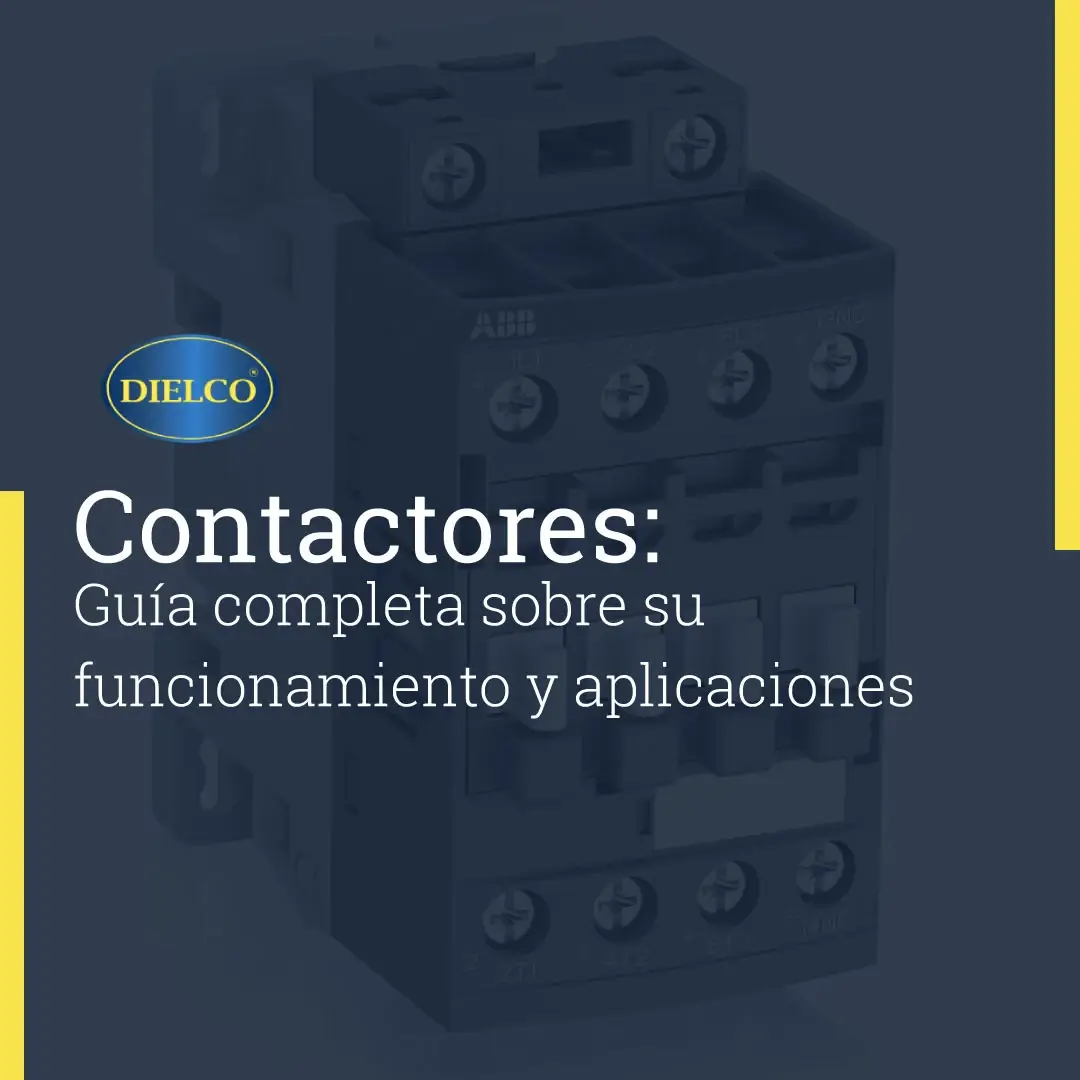 Contactores: Guía completa sobre su funcionamiento y aplicaciones