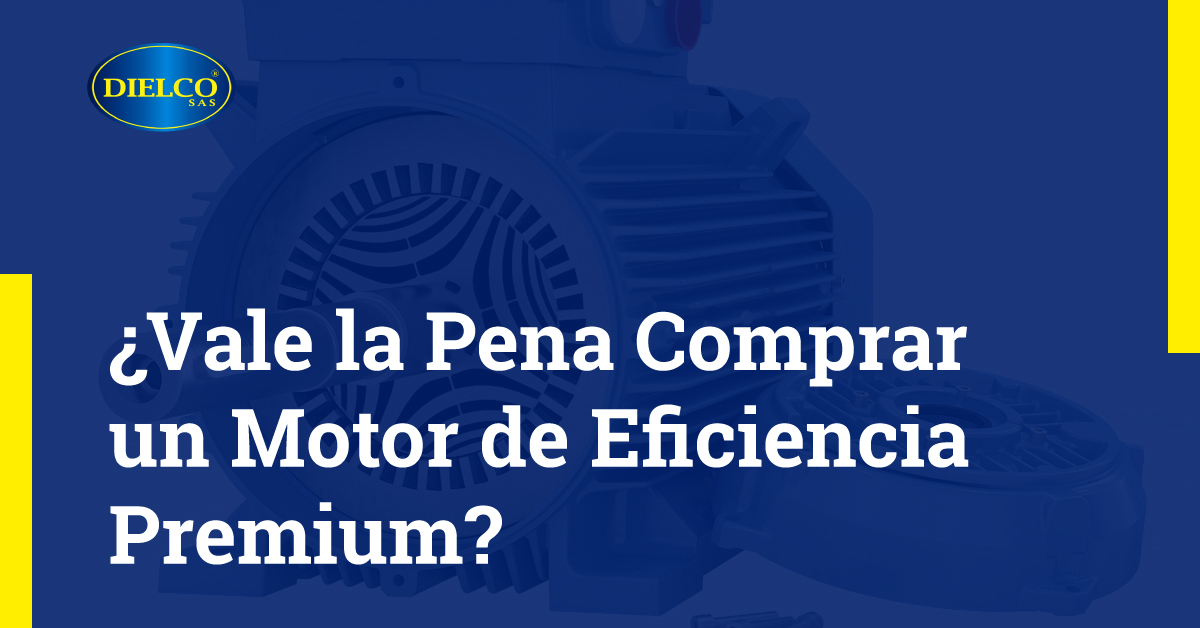 ¿Vale la Pena Comprar un Motor de Eficiencia Premium?