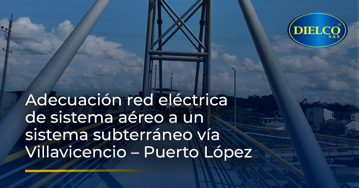 Adecuación Red Eléctrica de un sistema aéreo a uno subterráneo